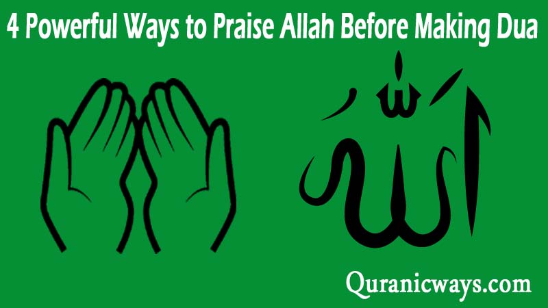 4 Powerful Ways to Praise Allah Before Making Dua