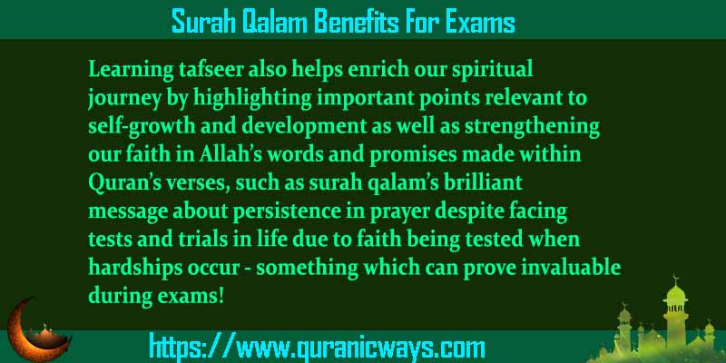 Surah Qalam Benefits For Exams